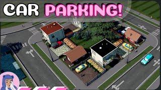 how to create the perfect car parking spot in cities skylines