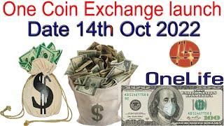 One Coin Exchange launch Date 14th Oct 2022 | AK AUTOMATION TECHNOLOGIES