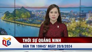 Bản tin thời sự 19h45' ngày 20/9/2024