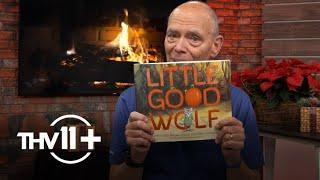 Craig O'Neill reads the Little Good Wolf | THV11+