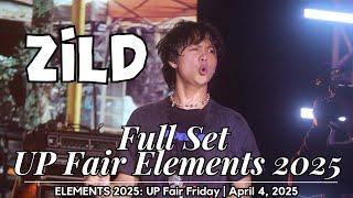 UP FAIR 2025: ZILD FULL SET | 𝐋𝐈𝐕𝐄 @ 𝐄𝐋𝐄𝐌𝐄𝐍𝐓𝐒 𝟐𝟎𝟐𝟓: 𝐔𝐏 𝐅𝐚𝐢𝐫 𝐅𝐫𝐢𝐝𝐚𝐲