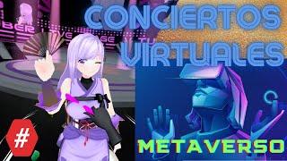 METAVERSO - Conciertos Virtuales en Anime