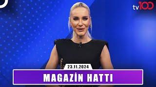 Magazin Hattı l 23 Kasım 2024