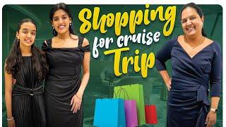 Shopping for CRUISE TRIP  | VAAS FAMILY