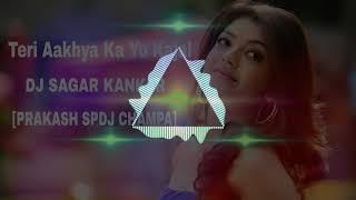 Teri Aakhya Ka Yo Kajal DJ SAGAR KANKER [PRAKASH SPDJ CHAMPA]