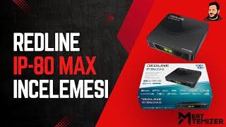 Redline Ip-80 Max İncelemesi