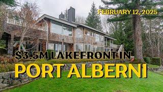 A $3.5m Lake House in Port Alberni?? | Real Estate Tour February 12, 2025