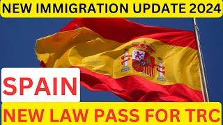 SPAIN IMMIGRATION NEW UPDATE 2024: NEW LAW PASS FOR TRC || Riar Saab Vlogs