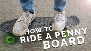 How to Ride a Penny Board with NO skateboarding skill! ( Or any small Board)