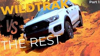 Ford Ranger Wildtrak -vs- The Rest  :  PART 1