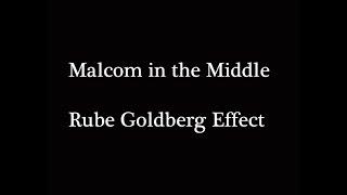 Malcom in the Middle   Rube Goldberg Effect