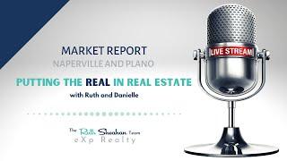 Market Report - Naperville & Plano