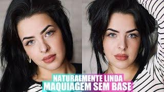 Maquiagem SEM BASE - Tamiris Sindice