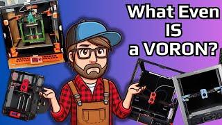 What Is A Voron And Which One Should You Build?