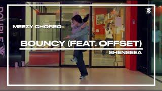 [Shenseea - Bouncy (feat. Offset)]청주 춤 학원|청주 더블엑스댄스학원|청주 코레오 클래스|CHOREO CLASS|MEEZY CHOREO