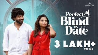 Perfect Blind Date | Malayalam Romantic Short Film | Archana Vivek | Goutham Krishna