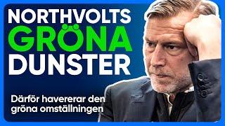 Northvolts krasch avslöjar den GRÖNA FANTASIEKONOMIN