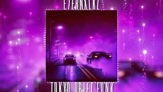 Eternxlkz - TOKYO DRIFT FUNK (Official Audio)