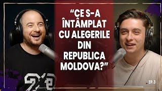 ALEGERILE DIN REPUBLICA MOLDOVA SI MIRAJUL OCCIDENTAL | DISTRACTIE PLACUTA | EP. #3