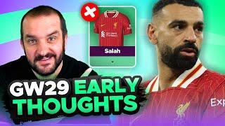 SELL SALAH?  WILDCARD 29?  | EARLY TEAM THOUGHTS | BLANK GAMEWEEK 29