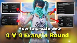 How  To Make Wow Erangle Round Map || How  To Make 4V4 Wow Erangle Round Map|| Round Management