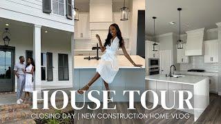 HOUSE TOUR | closing day vlog | new construction | house to home 2024