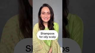 Shampoos for oily scalp | dermatologist suggests