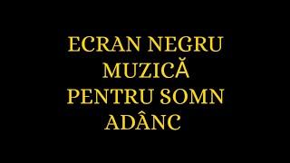 Muzică pentru Somn Adânc  432HZ | Sunete Relaxante Ecran Negru