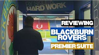 Blackburn Rovers Premier Suite hospitality - REVIEWED 