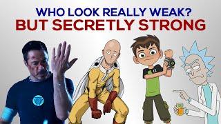 Characters Who Look Really Weak But Are Actually Strong