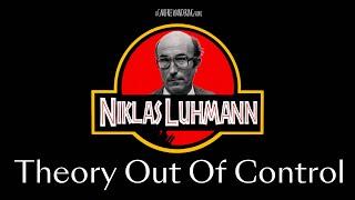 Niklas Luhmann: A Super Theory of Society