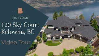 Luxury Living! 120 Sky Court, Kelowna BC