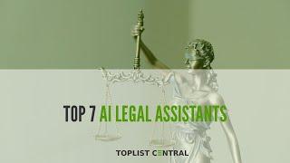 Top 7 AI Legal Assistants (April 2023)