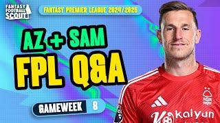 FPL GW8 Q&A! ⁉️ | AZ + SAM! | Fantasy Premier League Tips 2024/25