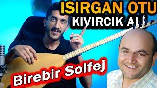 ISIRGA OTU SOLFEJ SAZ NOTALARI | KIVIRCIK ALİ Isırgan Otu Bağlama Solfej Dersi