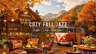 Relaxing Jazz Instrumental Music for Good Mood  Cozy Fall Coffee Shop Ambience & Smooth Jazz Music