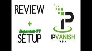 IPVANISH REVIEW & HOW TO SETUP ON PC/ANDROID/