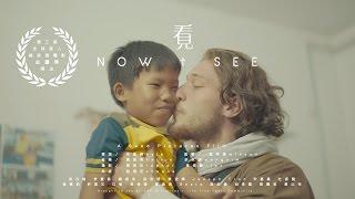 看見 Now I See  |  Short Film 感動与啟發性微电影