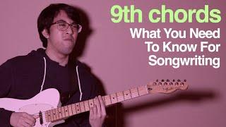 9th Chords: What You Need To Know For Songwriting