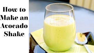 How to Make an Avocado Shake (Sinh tố bơ)