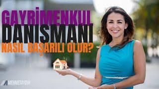 Gayrimenkul Danışmanı Nasıl Başarılı Olur? I Gayrimenkul Danışmanı Nasıl Olunur Ne İş Yapar