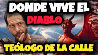 DONDE VIVE EL DIABLO - TEOLOGO DE LA CALLE