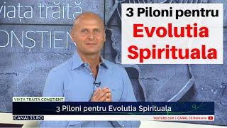 3 Piloni pentru Evolutia Spirituala