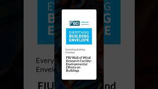 FIU Wall of Wind Research Facility: Environmental Effects on Buildings | Everything Building...