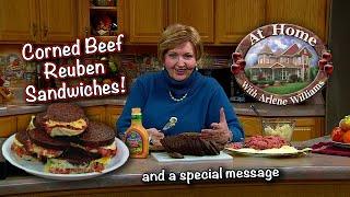 Arlene Makes Corned Beef Reubens and Shares an Encouraging Message