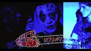 The Deranged - We're Deranged