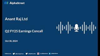 Anant Raj Ltd Q2 FY2024-25 Earnings Conference Call