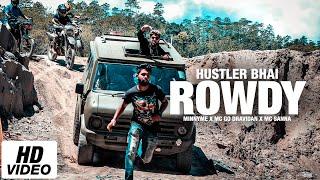 Hustler Bhai - Rowdy (Paathaale 2) Ft. MinnyMe x Mc Go Dravidan x Mc Sanna (Official Music Video)