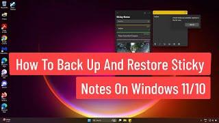 How to Back Up and Restore Sticky Notes On Windows 11/10