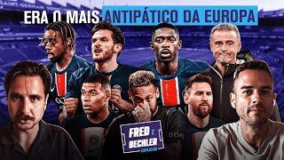 O MELHOR PSG DE TODOS? COMO LUIS ENRIQUE REVOLUCIONOU O PROJETO DO PARIS? | FRED E BECHLER EXPLICAM